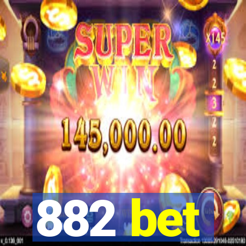 882 bet